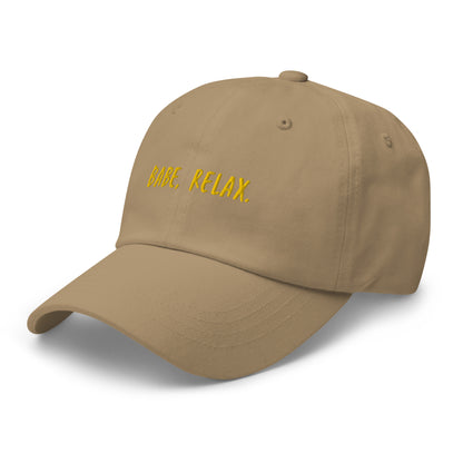 'Babe, Relax." Embroidered Dad hat