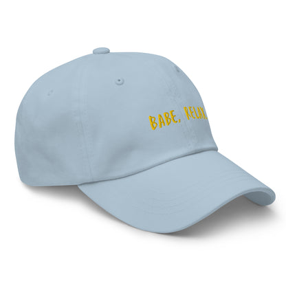 'Babe, Relax." Embroidered Dad hat