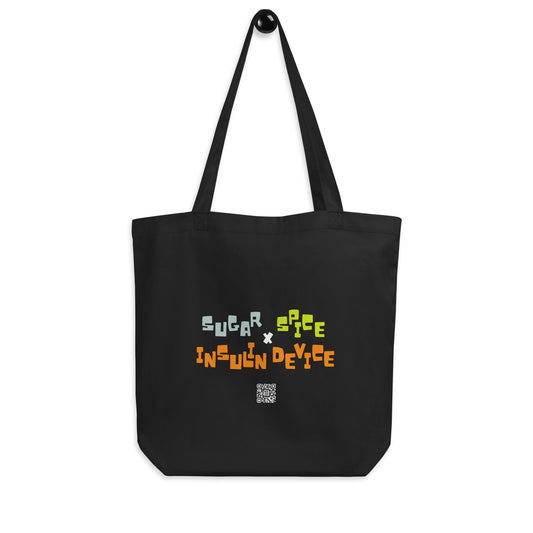 'SUGAR, SPICE, INSULIN DEVICE' Eco Tote Bag