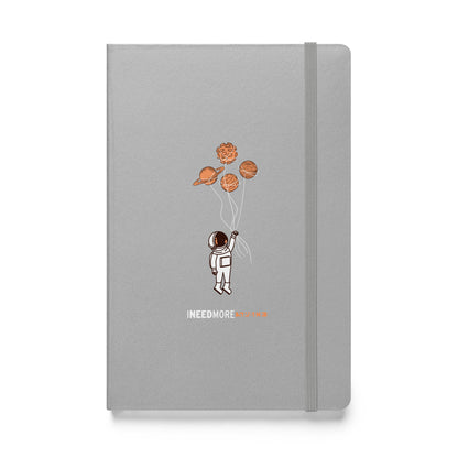 'I Need More Space' Hardcover notebook