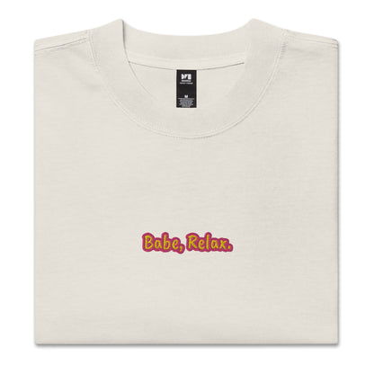 'Babe, Relax.' Embroidered Oversized t-shirt