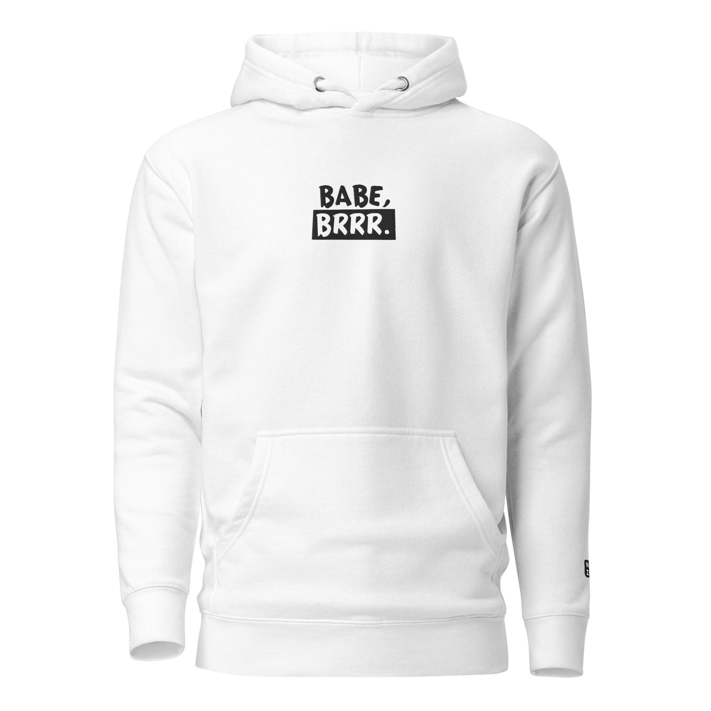 'BABE, BRRR.' embroidered Premium Hoodie