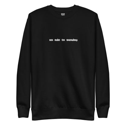 'An ode to sunday' embroidered Premium Sweatshirt